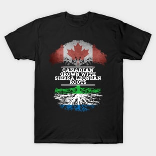 Canadian Grown With Sierra Leonean Roots - Gift for Sierra Leonean With Roots From Sierra Leone T-Shirt